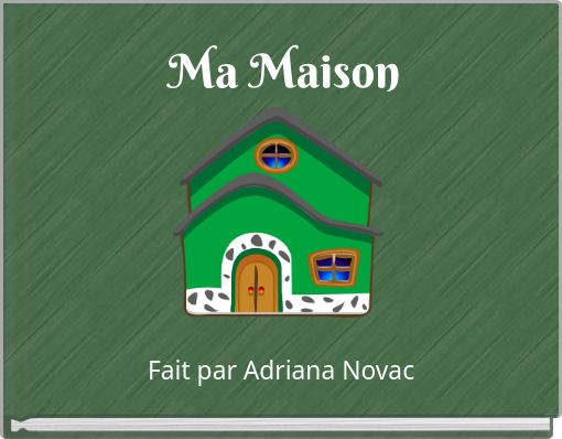 Ma Maison