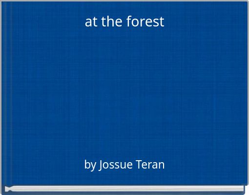 at the forest