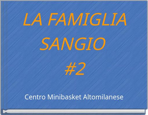 LA FAMIGLIA SANGIO #2