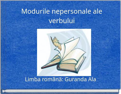 Modurile nepersonale ale verbului