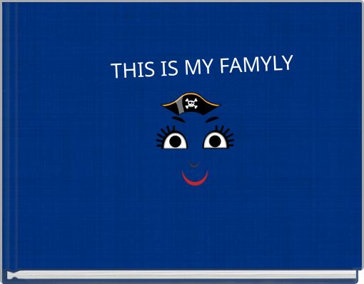 THIS IS MY FAMYLY