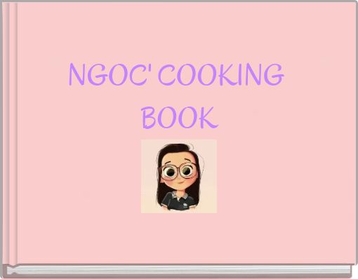 NGOC' COOKING BOOK