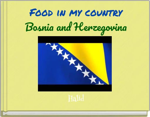 Food in my country Bosnia and Herzegovina