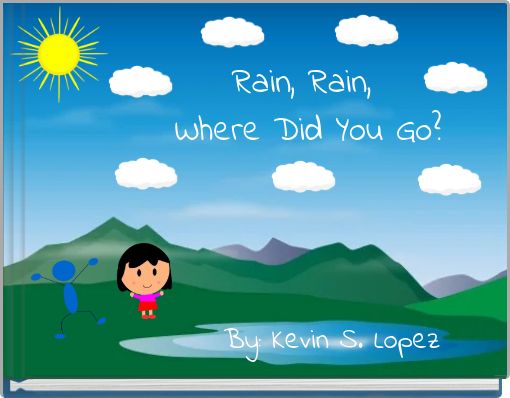 Front cover of 'Rain, Rain, Where Did You Go?' 