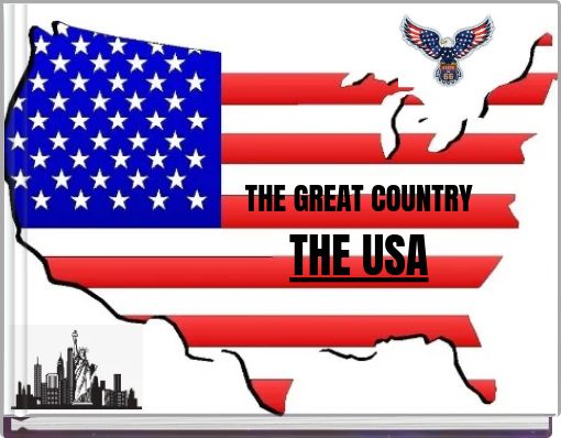 THE GREAT COUNTRY THE USA