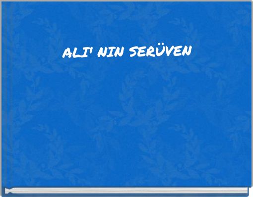 ALI' NIN SER&Uuml;VEN