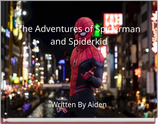 The Adventures of Spiderman and Spiderkid