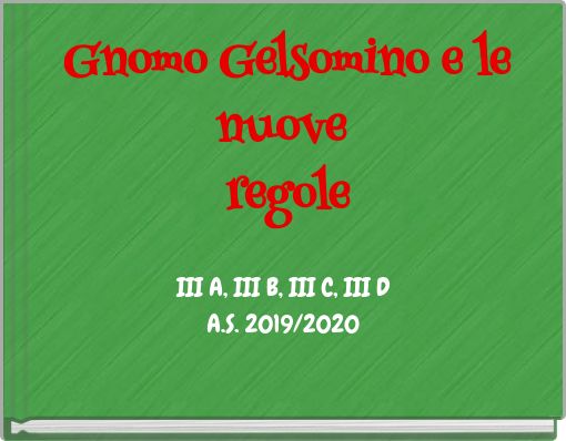 Gnomo Gelsomino e le nuove regole