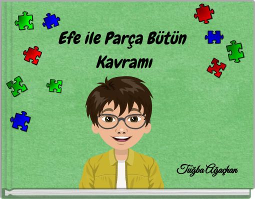 Efe ile Par&ccedil;a B&uuml;t&uuml;n Kavramı