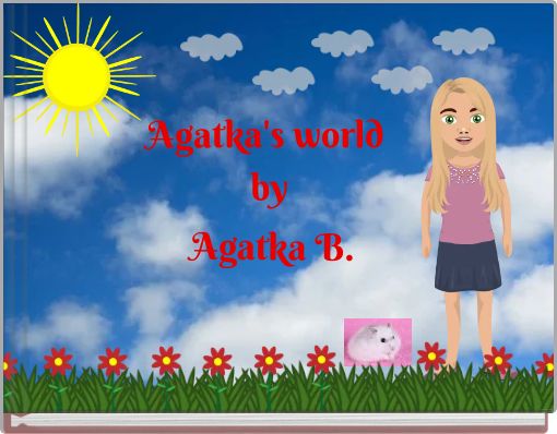 Agatka's world by