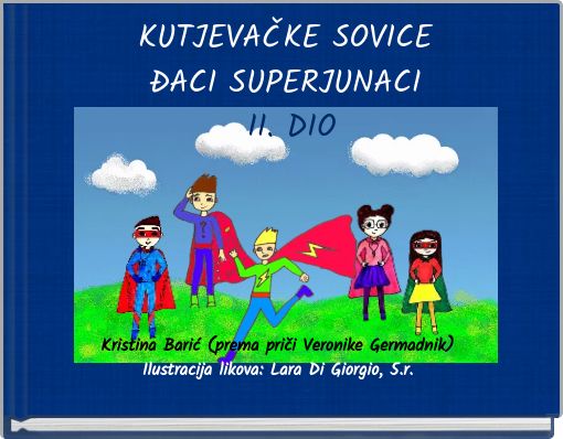 KUTJEVAČKE SOVICE ĐACI SUPERJUNACI II. DIO