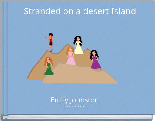 Stranded on a desert Island