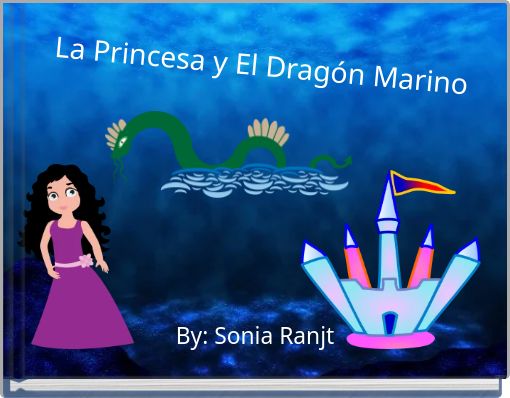 Front cover of 'La Princesa y El Dragón Marino' 