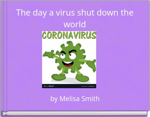 The day a virus shut down the world