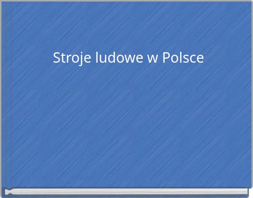 Stroje ludowe w Polsce