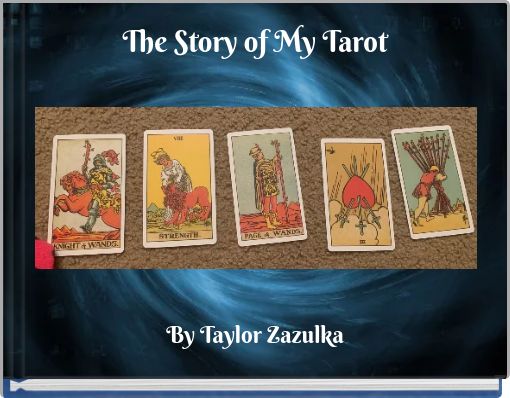 The Story of My Tarot