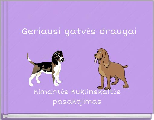 Front cover of 'Geriausi gatvės draugai' 