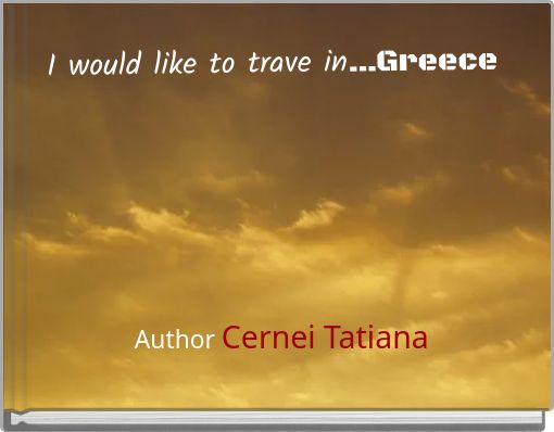 Front cover of 'I would like to trave in...Greece' 