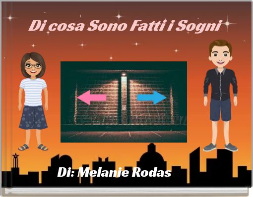 Di cosa Sono Fatti i Sogni