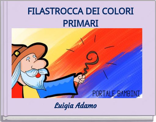 FILASTROCCA DEI COLORI PRIMARI
