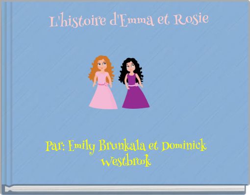 L'histoire d'Emma et Rosie