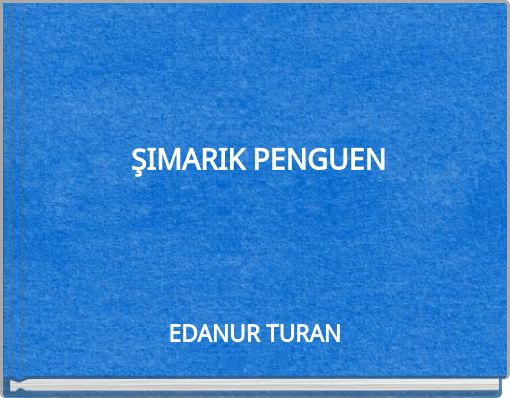 ŞIMARIK PENGUEN