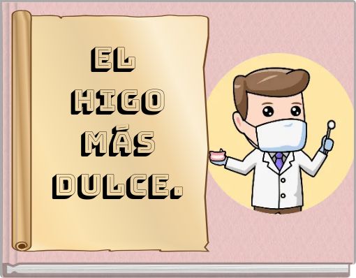 EL HIGO M&Aacute;S DULCE.