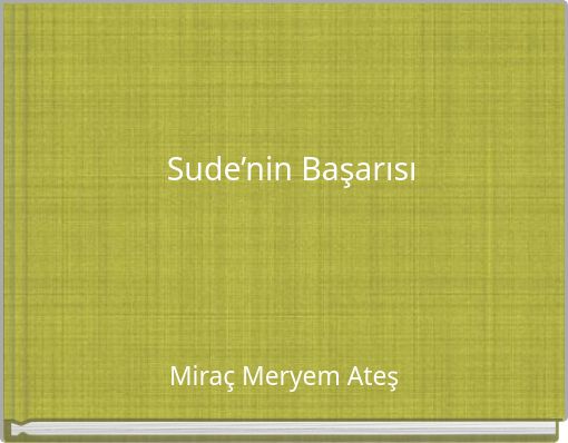 Sude’nin Başarısı