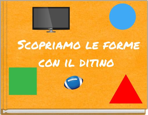 Scopriamo le forme con il ditino