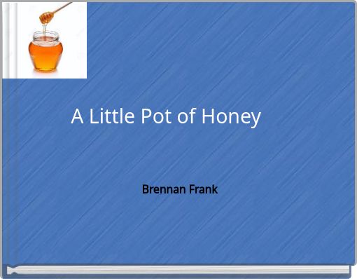 A Little Pot of Honey