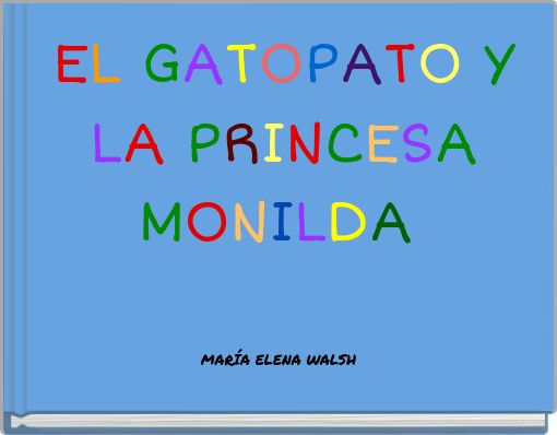 EL GATOPATO Y LA PRINCESA MONILDA
