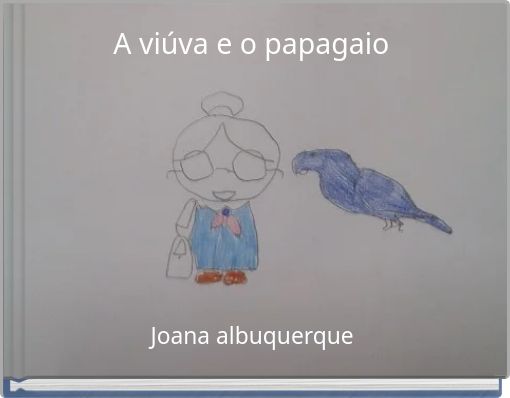 A viúva e o papagaio