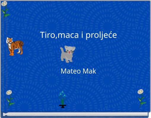 Tiro,maca i proljeće