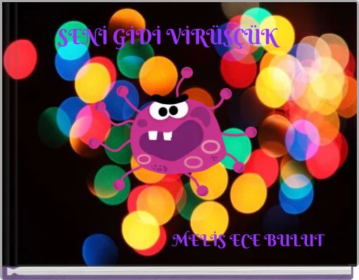 SENİ GİDİ VİRÜSÇÜK