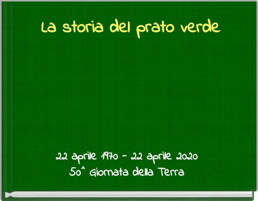 La storia del prato verde