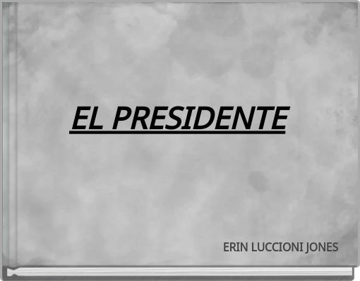 Book Cover for: EL PRESIDENTE
