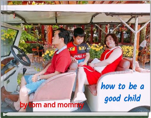 Front cover of 'how to be a good child' 