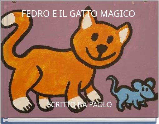 FEDRO E IL GATTO MAGICO