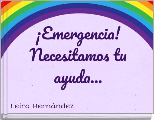 Front cover of '¡Emergencia! Necesitamos tu ayuda...' 