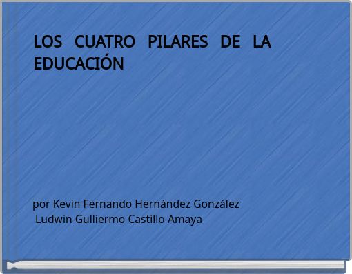 LOS CUATRO PILARES DE LA EDUCACIÓN