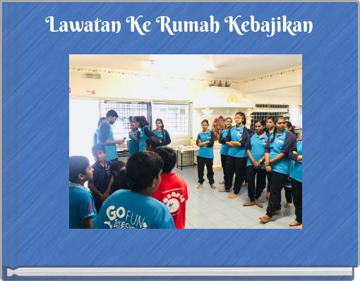 Lawatan Ke Rumah Kebajikan