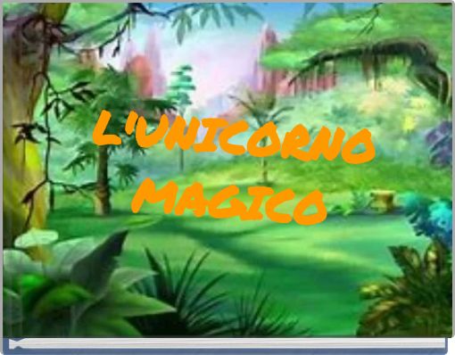 L'UNICORNO MAGICO