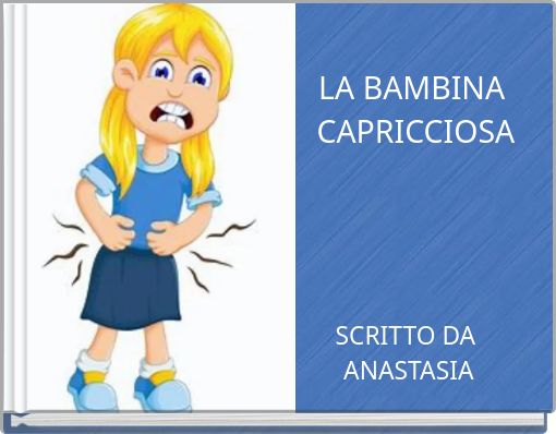 LA BAMBINA CAPRICCIOSA