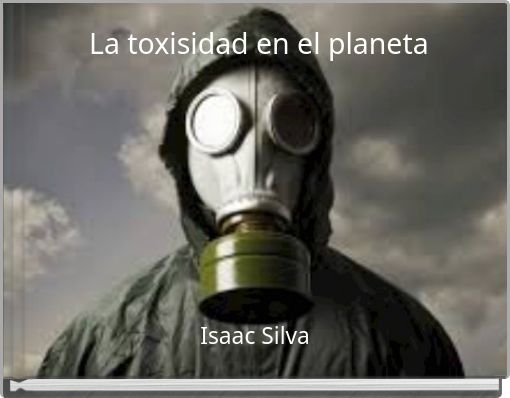 Front cover of 'La toxisidad en el planeta' 