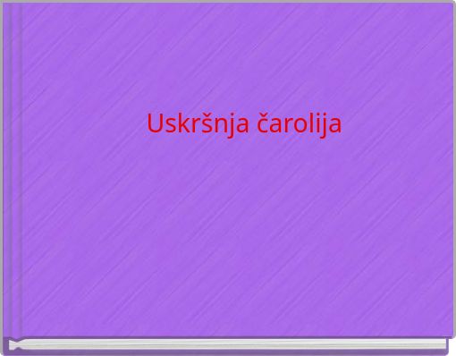 Uskršnja čarolija