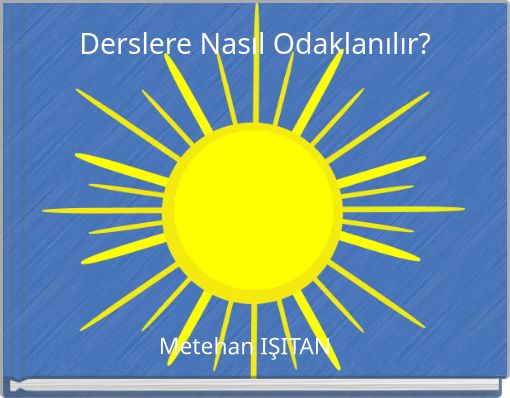 Derslere Nasıl Odaklanılır?