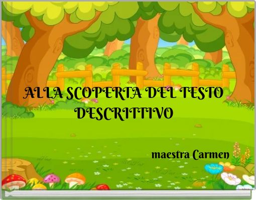 ALLA SCOPERTA DEL TESTO DESCRITTIVO