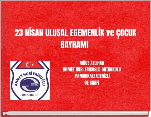 23 NİSAN ULUSAL EGEMENLİK ve ÇOCUK BAYRAMI