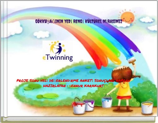 GÖKKUŞAĞININ YEDİ RENGİ KÜLTÜREL MİRASIMIZ