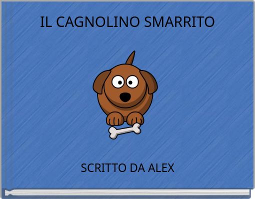 IL CAGNOLINO SMARRITO